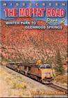 Moffat Road Part 2 - Winter Park to Glenwood Springs DVD