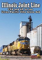 Illinois Joint Line CSX & UP on the UP Villa Grove Sub DVD