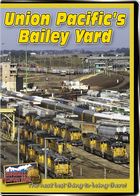 Union Pacifics Bailey Yard DVD