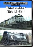 Remember the Richmond Fredericksburg and Potomac Railroad DVD