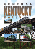 Central Kentucky Rails DVD
