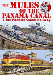 Mules of the Panama Canal & The Panama Canal Railway DVD