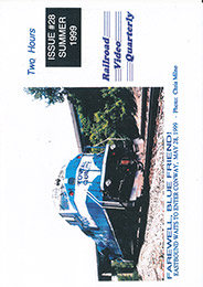 Railroad Video Quarterly Issue 28 Summer 1999 DVD