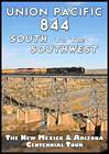 Union Pacific 844 South to the Southwest 2011 DVD