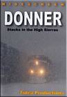 Donner Stacks in the High Sierras DVD