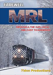 Farewell MRL Part 1 DVD Missoula Gas Local and East to Garrison