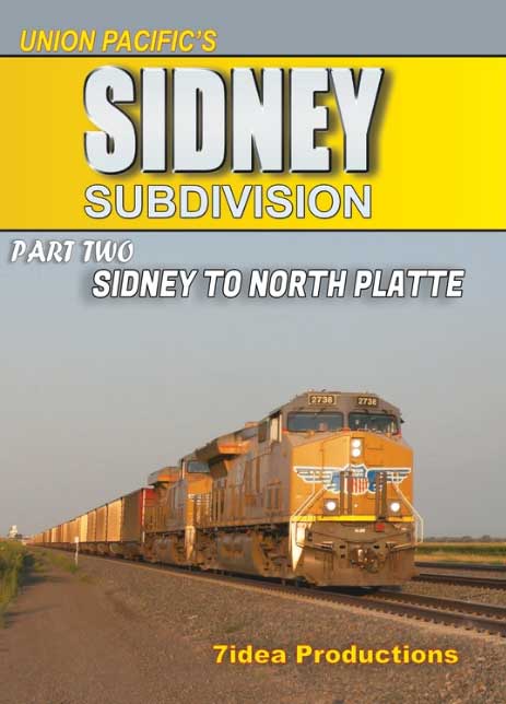Union Pacifics Sidney Subdivision Cheyenne to Sidney Part 2 DVD 7idea Productions 7ISSP2D 615855600307