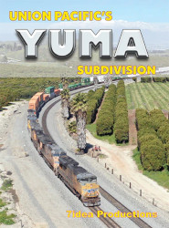 Union Pacifics Yuma Subdivision DVD