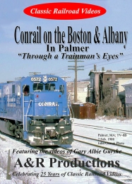 Conrail on the Boston & Albany In Palmer DVD