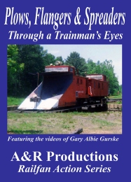 Plows Flangers & Spreaders Through a Trainmans Eyes DVD