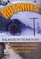 Rotaries - Avalanche on the Mountain DVD