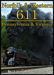 Norfolk & Western 611 - Pennsylvania & Virginia DVD