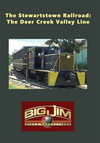 Stewartstown Railroad - The Deer Creek Valley Line DVD Big Jim Video BJ-SRRD