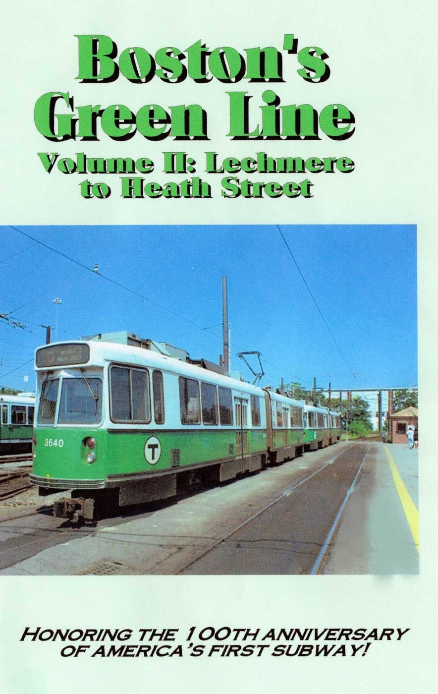 Boston's Green Line Lechmere to Heath Street Vol 2 Carson Video