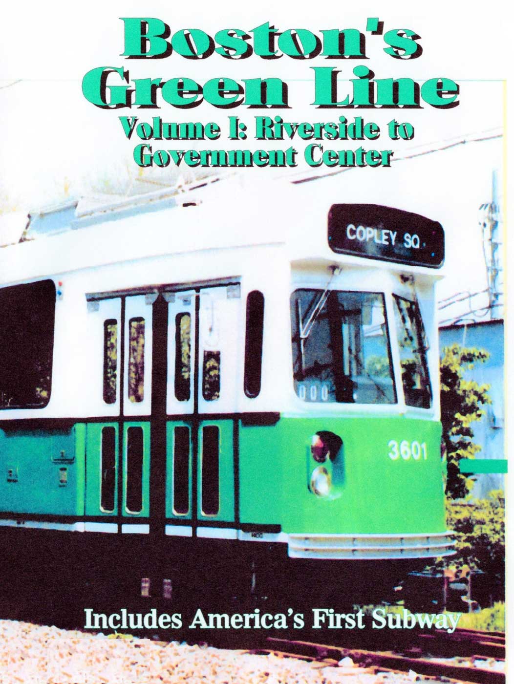 Boston's Green Line Riverside to Government Center Vol 1 Carson Video