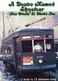 A Desire Named Streetcar - New Orleans St Charles Line