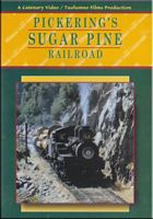 Pickerings Sugar Pine Railroad DVD