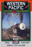 Western Pacific The First 50 Years 1910 to 1960 DVD Volume 1