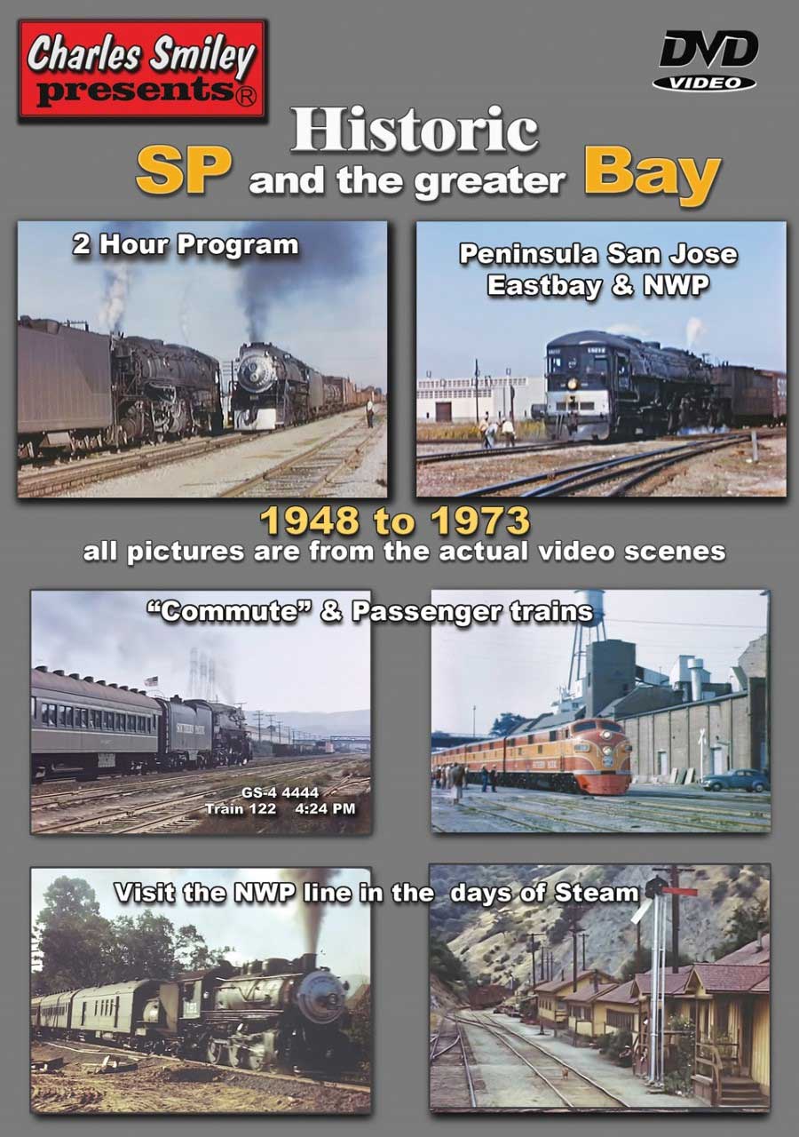 Historic Southern Pacific and the Greater Bay DVD Charles Smiley Presents D-155