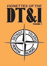 Vignettes of the Detroit Toledo Ironton Railroad Volume 1 DVD