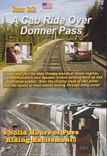 A Cab Ride Over Donner Pass - 4 Hours on DVD