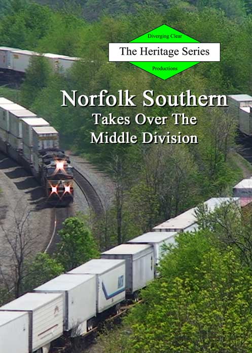 Norfolk Southern Takes Over the Middle Division - Heritage Series DVD Diverging Clear Productions