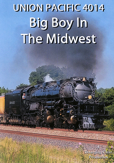 Union Pacific 4014 Big Boy in the Midwest DVD Diverging Clear Productions DCV-3018