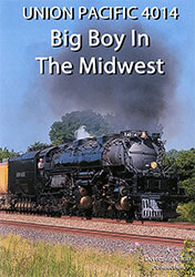 Union Pacific 4014 Big Boy in the Midwest DVD