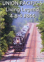 Union Pacifics Living Legend 4-8-4 #844 DVD