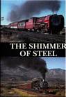 The Shimmer of Steel - South African Steam DVD