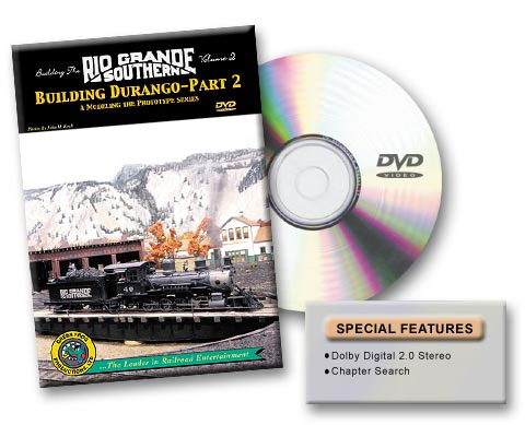 Building the Rio Grande Southern Volume 2 Building Durango Part 2 DVD Green Frog Productions