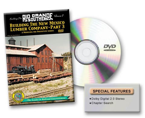 Building the Rio Grande Southern Volume 7 Building the New Mexico Lumber Company Part 3 DVD Green Frog Productions