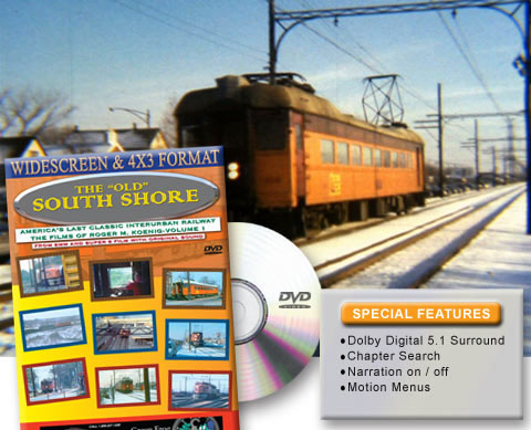 Old South Shore - America's Last Classic Interurban Railway DVD Green Frog Productions