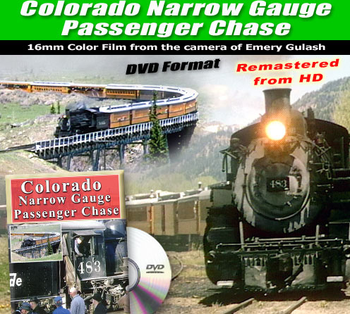 Colorado Narrow Gauge Passenger Chase - Emery Gulash DVD Green Frog Productions