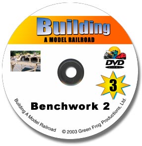 Building a Model Railroad Vol 3 - Benchwork Part 2 of 2 DVD Green Frog Productions