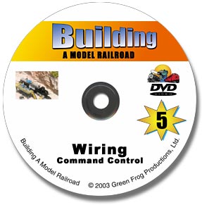 Building a Model Railroad Vol 5 - Wiring & Command Control DVD Green Frog Productions