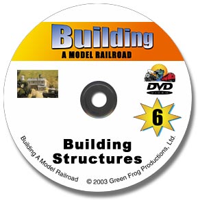 Building a Model Railroad Vol 6 - Building Structures DVD Green Frog Productions