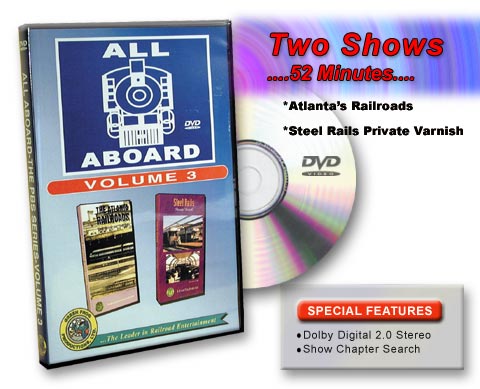 All Aboard Vol 3 Atlanta's Railroads & Steel Rails Private Varnish DVD Green Frog Productions