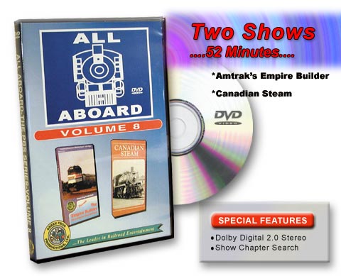 All Aboard Vol 8 Amtrak's Empire Builder & Canadian Steam DVD Green Frog Productions