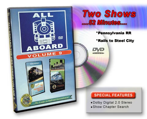 All Aboard Vol 9 Pennsylvania Railroad & Rails to Steel City DVD Green Frog Productions