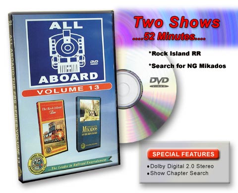 All Aboard Vol 13 Rock Island Line & Colorado Narrow Gauge Mikados DVD Green Frog Productions
