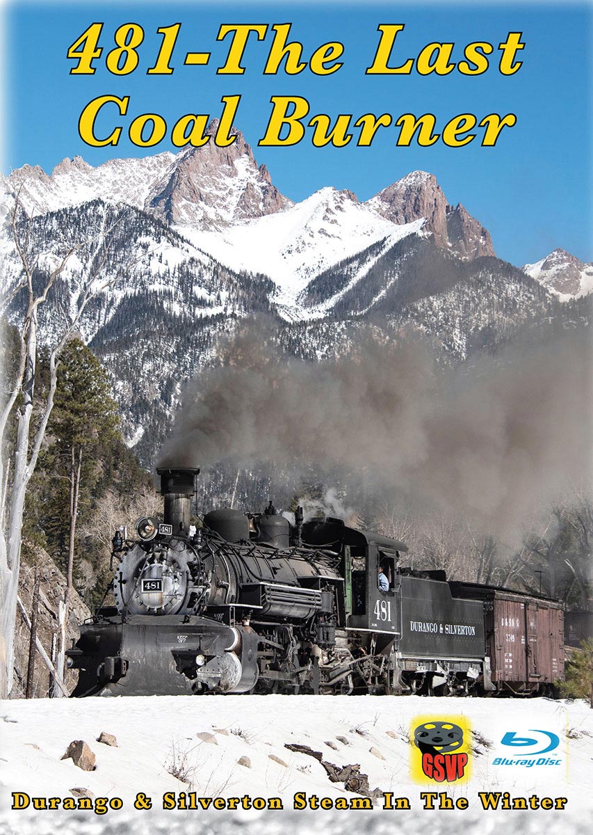 481 - The Last Coal Burner Durango & Silverton DVD Greg Scholl Video Productions GSVP-481D
