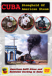 Cuba Stronghold of American Steam DVD