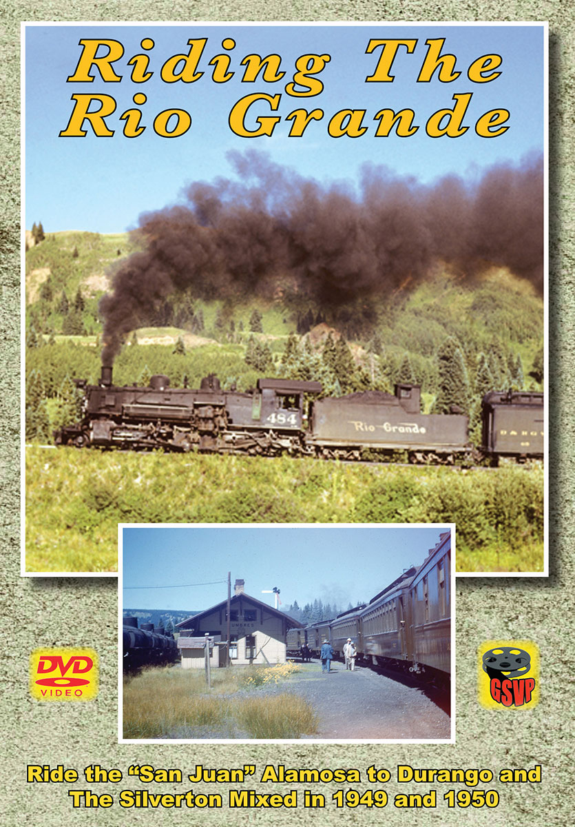 Riding the Rio Grande Alamosa to Durango Mixed in 1949 & 1950 DVD Greg Scholl Video Productions GSVP-239 604435023995