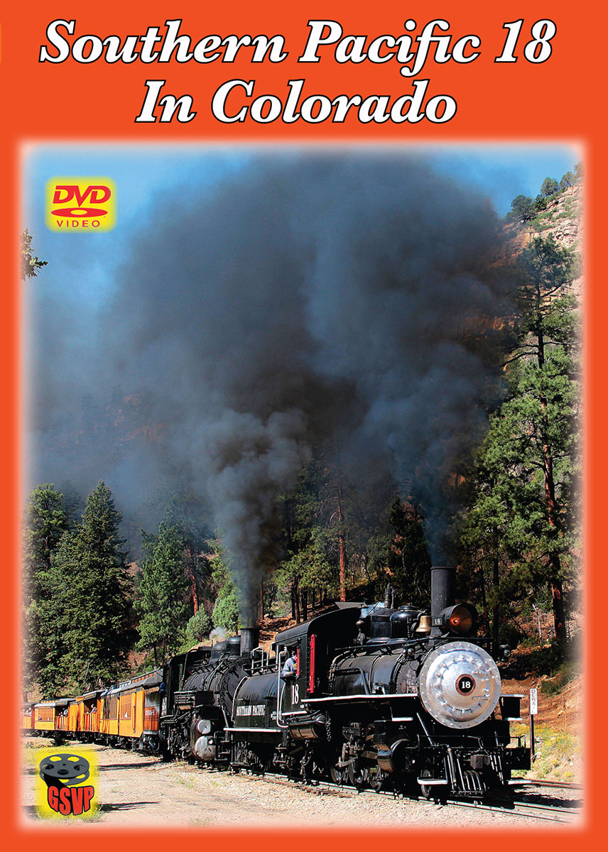 Southern Pacific 18 in Colorado DVD Greg Scholl Video Productions GSVP-253 604435025394
