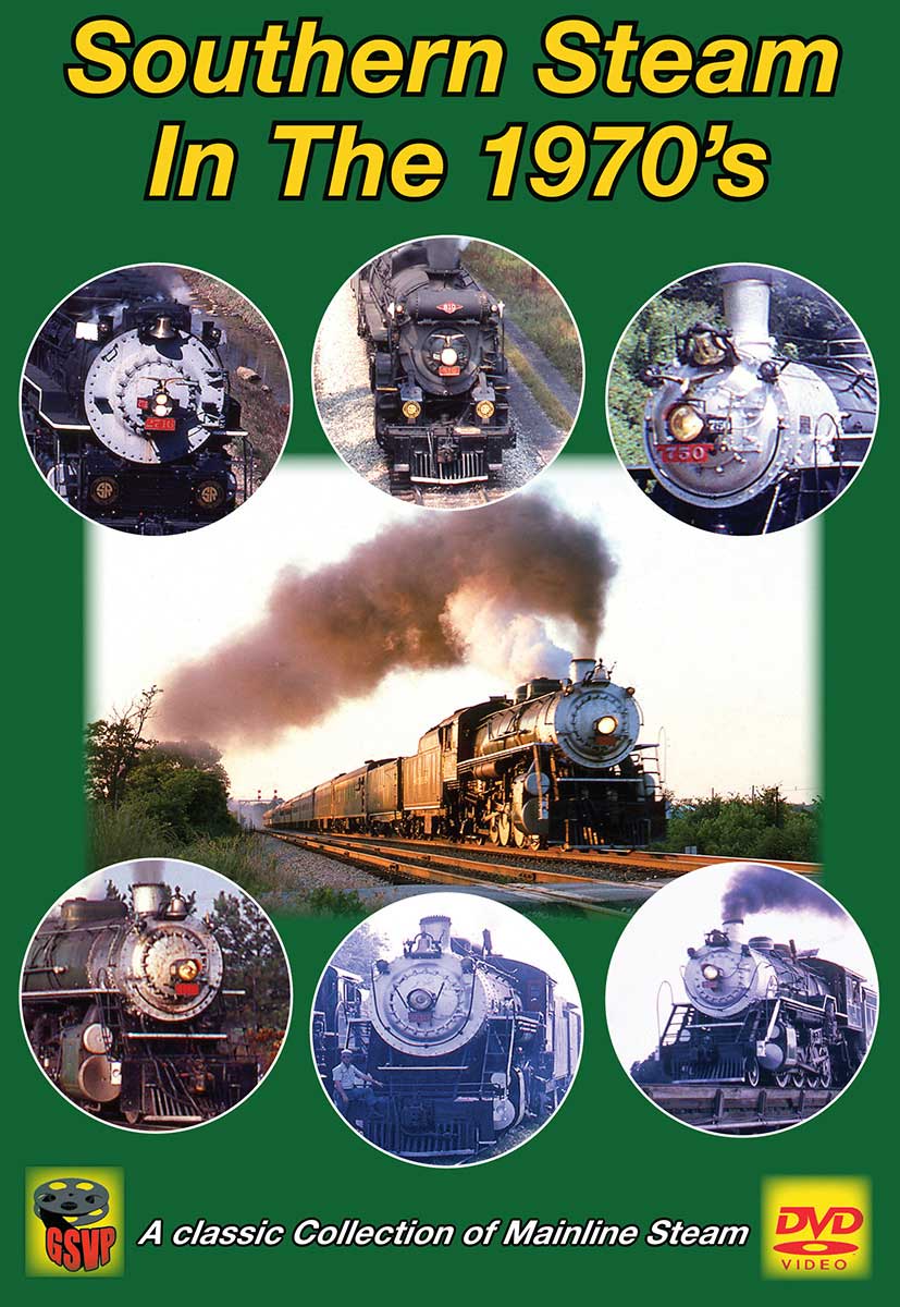 Southern Steam in the 1970s DVD Greg Scholl Video Productions GSVP-SS70