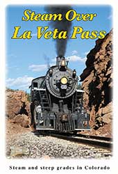 Steam Over La Veta Pass DVD