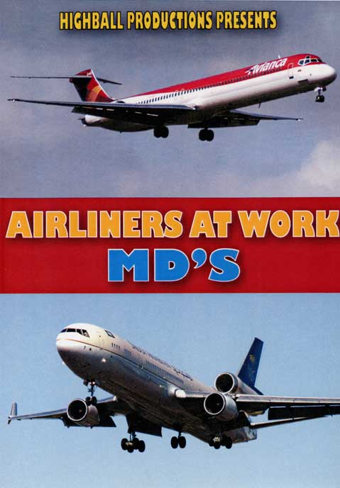 Airliners at Work MD's McDonnell Douglas DVD Highball Productions