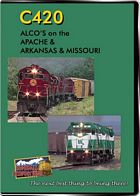 C420-Alcos On the Apache and the Arkansas & Missouri DVD