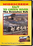 East To Green River! The Union Pacific Evanston Sub DVD